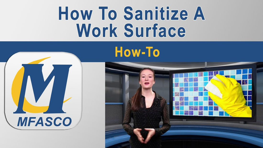 How To Sanitize a Work Surface - Video