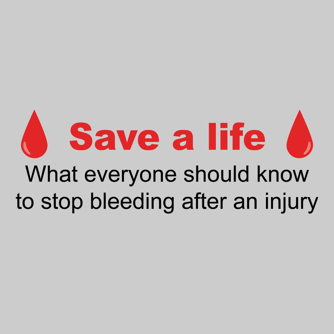 Stop the Bleed - Save a Life Flow Chart