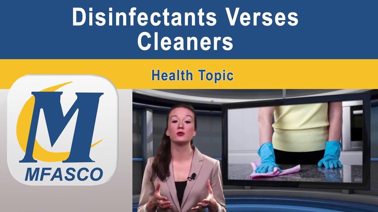 Disinfectants Verses Cleaners | MFASCO Health & Safety