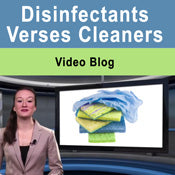 Disinfectants Verses Cleaners