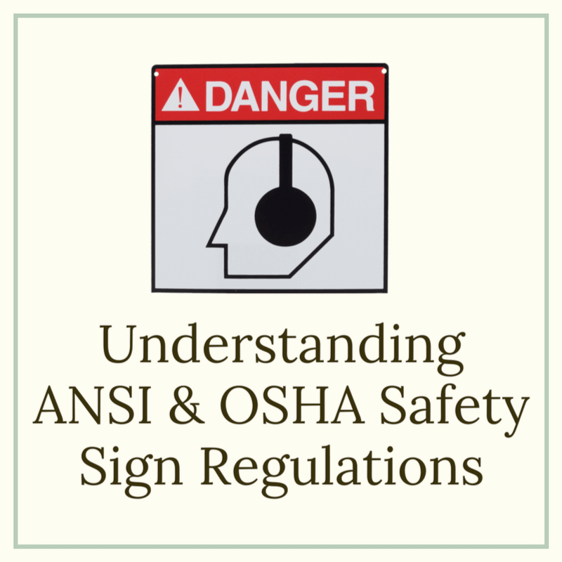 Understanding OSHA or ANSI Sign Regulations