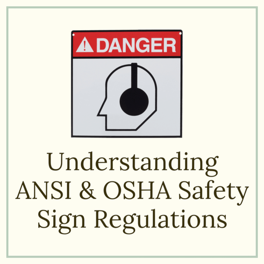 Understanding OSHA or ANSI Sign Regulations