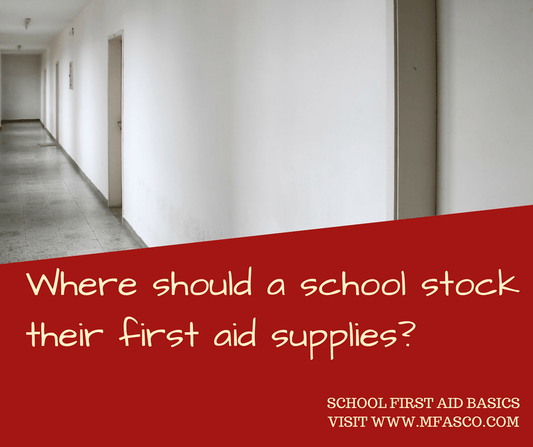 Where Should a School Keep Their First Aid Supplies?