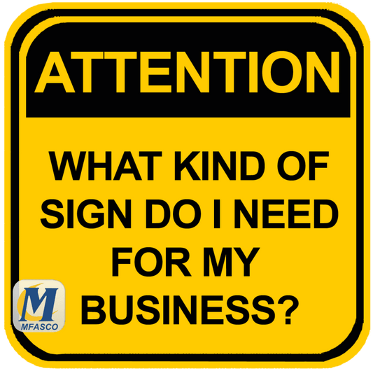 What Kind of Safety Signs Do I Need for My Business?